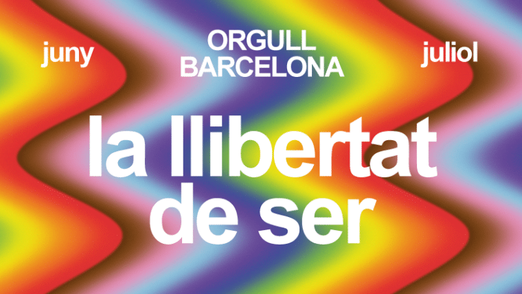 Orgullo Barcelona 2025 celebramos la libertad de ser