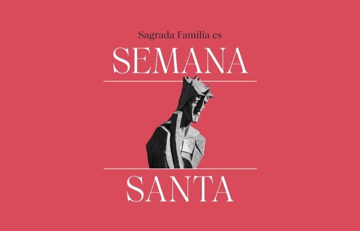 Sagrada Familia es Semana Santa