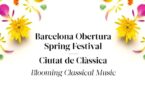 Barcelona celebra la música clásica con los festivales Obertura Spring Festival y Ciutat de Clàssica