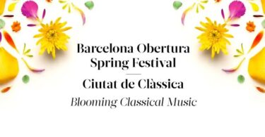 Barcelona celebra la música clásica con los festivales Obertura Spring Festival y Ciutat de Clàssica