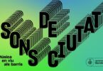 Barcelona resuena con Sons de Ciutat, el programa con música en vivo