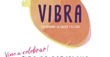 Festival Vibra: el evento de salud y alimentación que llega a Barcelona